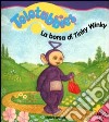 La borsa di Tinky Winky libro