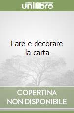 Fare e decorare la carta