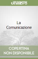 La Comunicazione libro