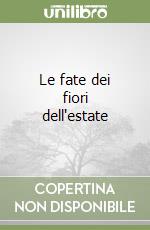 Le fate dei fiori dell'estate libro