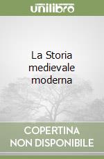 La Storia medievale moderna libro