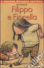 Filippo e Fiorella libro