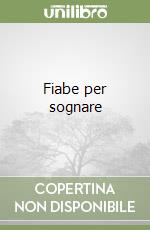 Fiabe per sognare libro