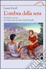 L'ombra della sera libro