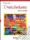 Prova d'orchestra. Con quaderno. Per la Scuola media libro