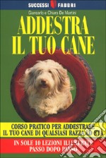 Addestra il tuo cane libro