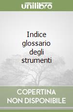 Indice glossario degli strumenti libro