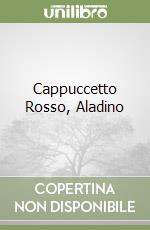 Cappuccetto Rosso, Aladino