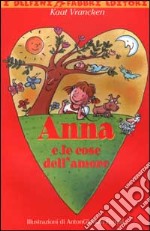 Anna e le cose dell'amore libro