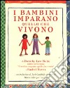 I bambini imparano quello che vivono libro