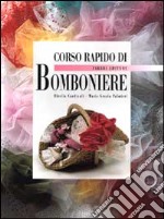 Corso rapido di bomboniere libro