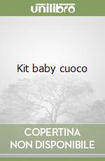 Kit baby cuoco libro