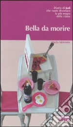 Bella da morire libro