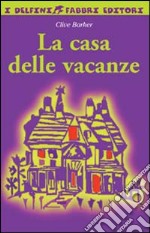 La casa delle vacanze libro