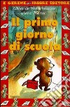 Il primo giorno di scuola libro