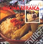 Cucina ebraica libro