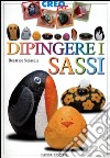 Dipingere i sassi libro