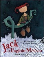 Jack e il fagiolo magico. Ediz. illustrata libro