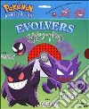 Pokémon. Evolvers spettro libro