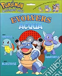 Pokémon. Evolvers acqua