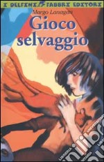 Gioco selvaggio