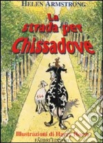 La strada per chissadove libro