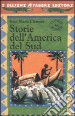 Storie dell'America del Sud libro