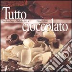 Tutto cioccolato libro