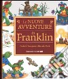 Le nuove avventure di Franklin libro