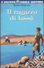 Il ragazzo di lassù libro