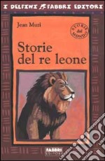 Storie del re leone libro