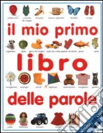 Il mio primo libro delle parole libro