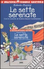 Le sette serenate. Con audiocassetta libro