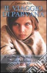 Il viaggio di Parvana. Con CD-ROM e CD Audio