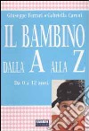 Il Bambino dalla A alla Z libro