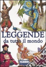 Leggende da tutto il mondo libro