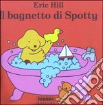 Il bagnetto di Spotty libro