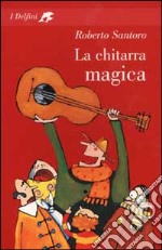 La chitarra magica libro