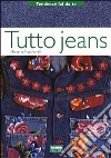 Tutto jeans libro di Macchiavelli Mariarita