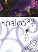 Il giardino sul balcone libro