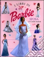 Barbie. Sposa. Sticker album libro