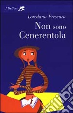 Non sono Cenerentola libro