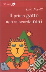 Il primo gatto non si scorda mai libro