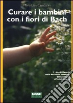 Curare i bambini con i fiori di Bach libro