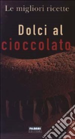 Dolci al cioccolato libro