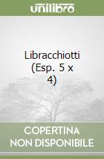 Libracchiotti (Esp. 5 x 4) libro