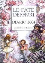 Le fate dei fiori. Diario 2004 libro