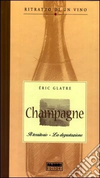 Ritratto di un vino. Champagne libro