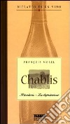 Ritratto di un vino. Chablis libro