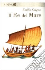 Il Re del mare libro